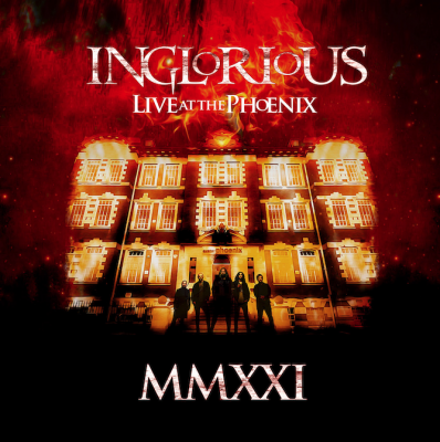 Inglorious  MMXXI Live At The Phoenix